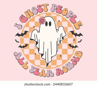 Tengo gente fantasma todo el año
 Camiseta Retro, Camiseta Retro De Halloween, Temporada Espeluznante, Camiseta De Calabaza Fantasma, Halloween De Moda, Halloween Hippie, Camiseta Ghouls, Archivo De Corte Para Cricut Y Silueta