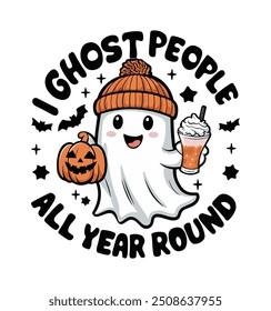 I Ghost People All Year Round Funny Halloween Ghost t-shirt vector design