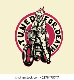 Ghost riding a classic motorbike with added permanent font " TUNED FOR DEATH". Vector inspiration. Design element for logo, poster, card, emblem, t shirt, and, community logo. Vector illustration.