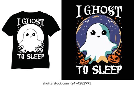 I Ghost to Sleep Funny Halloween Gift shirt