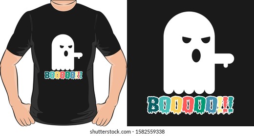 Ghost With Thumbs Down Gesture and Saying Boooooo!!! Unique and Trendy T-Shirt Design or Mockup.
