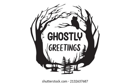 Ghostly greetings -  set on textured background. Good for the monochrome religious vintage label, badge, crest for the flayer poster logo. Happy Halloween lettering typography poster.