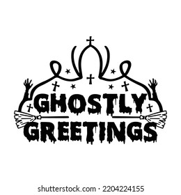 Ghostly Greetings SVG, Halloween SVG Design svg
