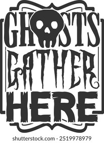 Ghosts Gather Here - Halloween Sign