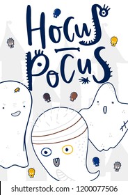 Ghosts scare the Hocus pocus. Happy Halloween Text card. Greeting cards with handwritten lettering and Halloween characters.Vector