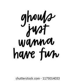 Ghouls Just Wanna Have Fun