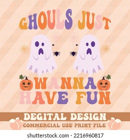 ghouls just wanna have fun t shirt design,vector file.