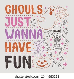 Ghouls Just Wanna Have Fun Halloween SVG T-Shirt Sublimation Design Vector Graphic