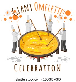 Giant Omelette Celebration. Chefs cook a huge omelet for the holiday.