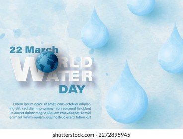 Giant water droplet in watercolors style with world water day letters in paper cut style, example texts on paper pattern and blue watercolors style. Poster's campaign of water day in vector design.