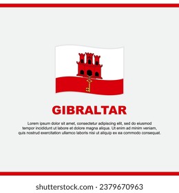 Gibraltar Flag Background Design Template. Gibraltar Independence Day Banner Social Media Post. Gibraltar Design