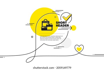 Gift boxes with bag icon. Continuous line check mark chat bubble. Present or Sale sign. Birthday Shopping symbol. Package in Gift Wrap. Shopping icon in chat comment. Talk with heart banner. Vector