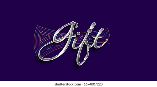 Gift Calligraphic 3d Style Text Vector illustration Design.
