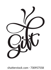 Gift calligraphy black text word. Hand drawn vector illustration. Handwritten modern brush lettering with white background.