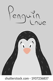 Gift card design Penguin love. The big penguin looks ahead in surprise. Postcard for a loved one, friend, family member. Poster for a children's room. Print for clothes, tableware, stationery, textile