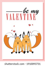 Gift card design for Valentine's Day. Funny hand-drawn foxes in love. Romantic postcard with pink hearts. Creative holiday design February 14.  Beautiful cute cartoon animals. Pastel colors. Couple.