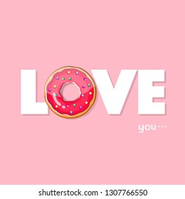 Gift card "Love you" with donut on pink background. Card for St. Valentine's Day.