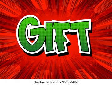 Gift - Comic book style word.