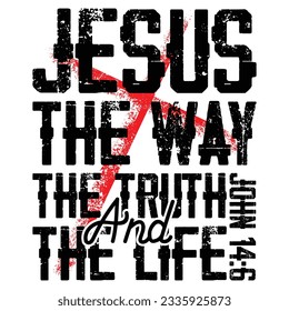gift funny JESUS the Way the Truth and the Life JOHN 05  t-shirt design