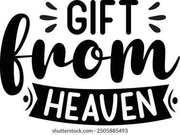 Gift from heaven baby design