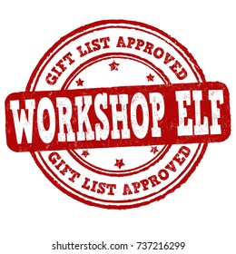 Gift List Approved Workshop Elf Grunge Rubber Stamp On White Background, Vector Illustration