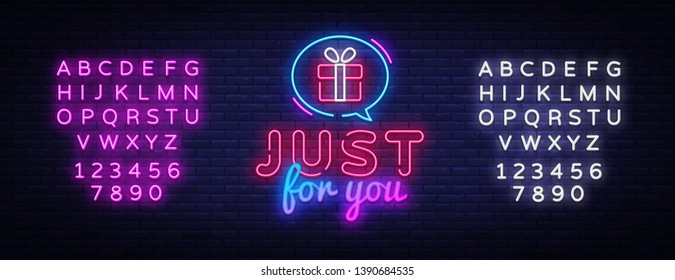 Gift Neon Sign Vector. Just For You neon design template, modern trend design, night signboard, night bright advertising, light banner, light art. Vector illustration. Editing text neon sign