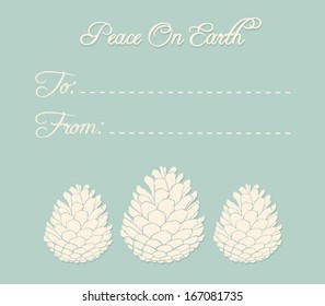 Gift Tag for Christmas Presents with Pine Cones, "Peace On Earth"