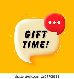 Gift time. 3D speech bubble with bold lettering. Colorful pop art style. Vector illustration for business, motivation, and advertising.