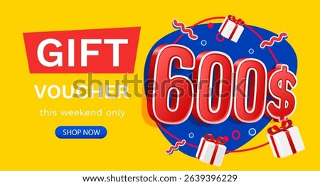 Gift voucher 600 dollar, Check and gift box. Sale banner and poster. Vector illustration
