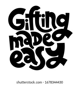 Regalar se hizo fácil. Magnífica tipografía para tienda de regalos, tienda de recuerdos, empresa de eventos. Lema escrito a mano para mercancía de empresa, medios sociales, tarjeta, pancarta, textil, regalo. Diseño de vectores.