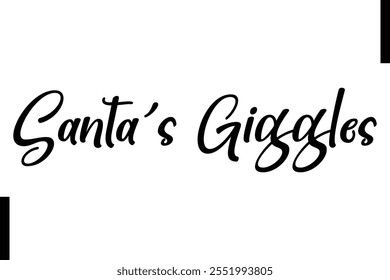 Santa’s Giggles Christmas quotes cursive text typography 