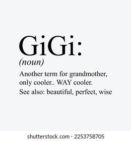 Gigi Definition funny gift t-shirt design