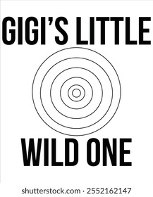 Gigi's little wild one T-shirt, Vector File