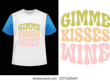 gimme kisses wine retro design