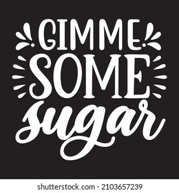 gimme some sugar vector file