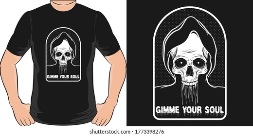 Gimme Your Soul. Unique and Trendy skull T-Shirt Design.