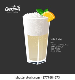 Gin Fizz cocktail glass with mint leaf and orange slice. Alcohol drink consisting of gin, fresh lemon juice, simple sugar syrup, egg white, club soda water. Cocktail vector illustration on black