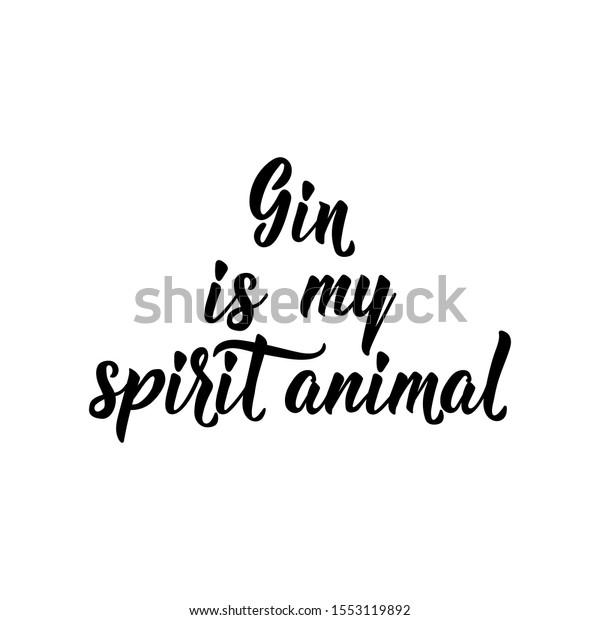 Vector De Stock Libre De Regalias Sobre Gin Es Mi Animal Espiritual Letras