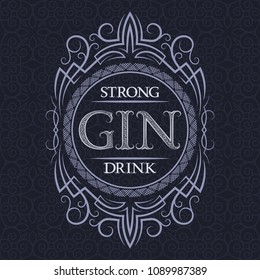 Gin strong drink label template with vintage patterned frame and decorative text on textured background. Ideal for premium beverage branding, bottles, and classic packaging design.