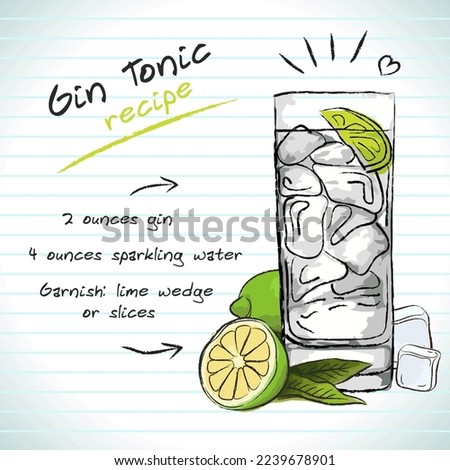 Gin and Tonic cocktail, vector sketch hand drawn illustration, fresh summer alcoholic drink with recipe and fruits