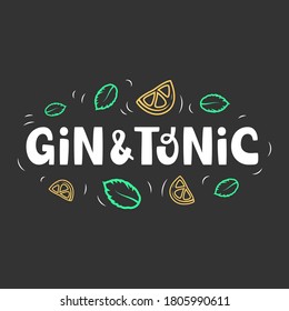 Gin & Tonic. Vector hand drawn lettering with decorative elements