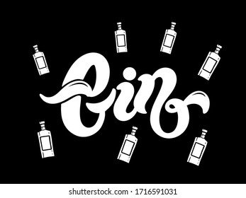 Gin. Type of alcoholic drink. Hand drawn lettering. Vector illustration. Best for restaurant or bar design