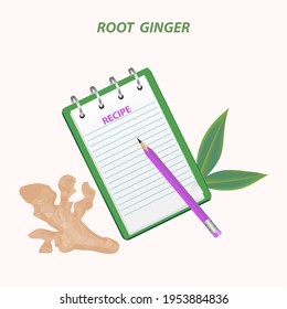 Ginger root, recipe board, pencil - vector. Medicinal plant. Beauty and health. Slimming drink