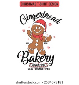 Gingerbread Bakery Always Fresh-Christmas T shirt Design