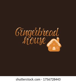 Gingerbread house hand written sign with flat illustration for Christmas decoration banner, packaging design. 