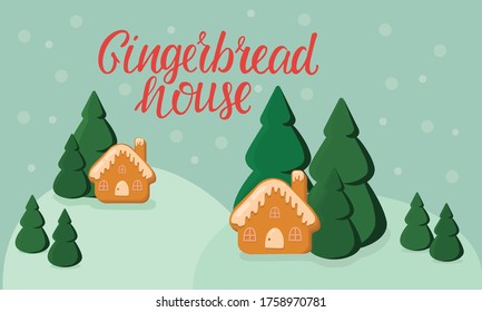 Gingerbread house - hand written sign with Christmas winter illustration.