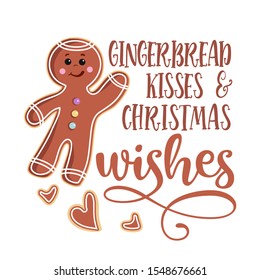 Gingerbread kisses and Christmas wishes - Hand drawn vector illustration. Winter color poster. Good for scrap booking, posters, greeting cards, banners, textiles, gifts, shirts, mugs or other gift