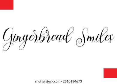 Gingerbread Smiles Stylish Cursive Typography Christmas Text