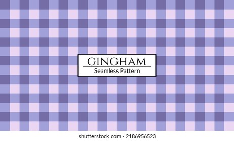 Gingham pattern . Seamless backgrounds for tablecloth, dress, skirt, napkin, or other textile design.
