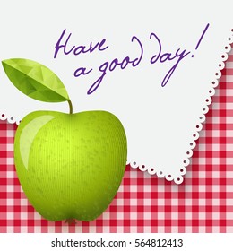 Gingham tablecloth background, white napkin with words - Have a good day. Vector illustration. Morning breakfast background. Green apple.